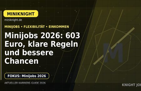 Minijobs 2026: 603 Euro, klare Regeln und bessere Chancen: Der Karriere-Guide für Minijobs