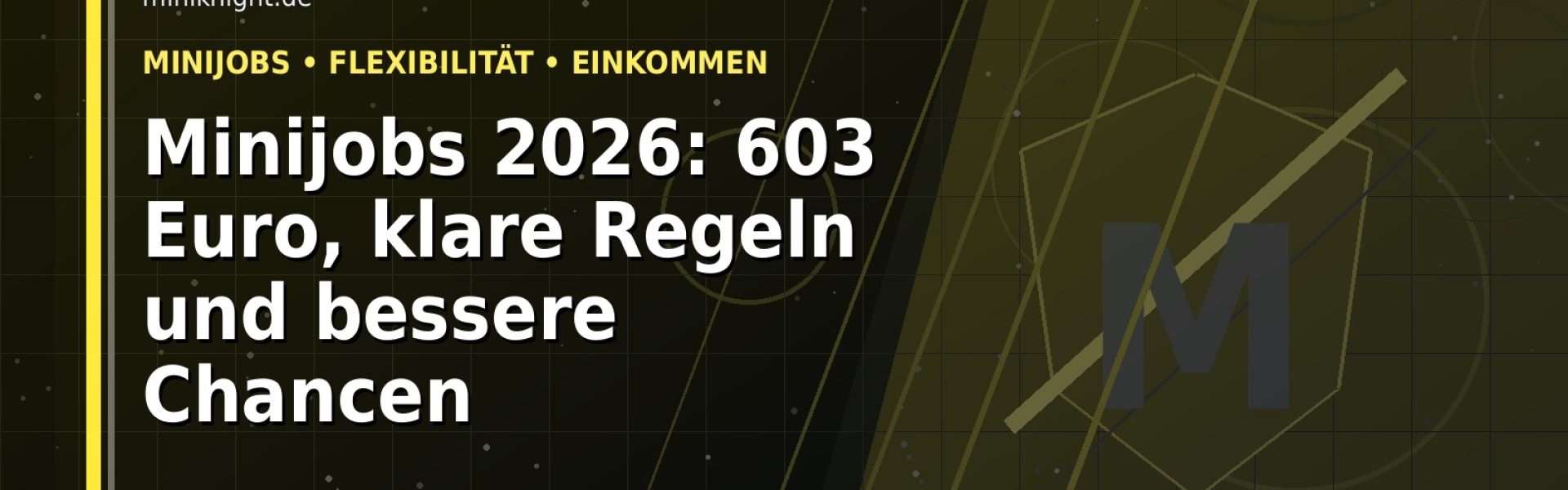 Minijobs 2026: 603 Euro, klare Regeln und bessere Chancen: Der Karriere-Guide für Minijobs